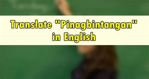 Translate “Pinagbintangan” in English .